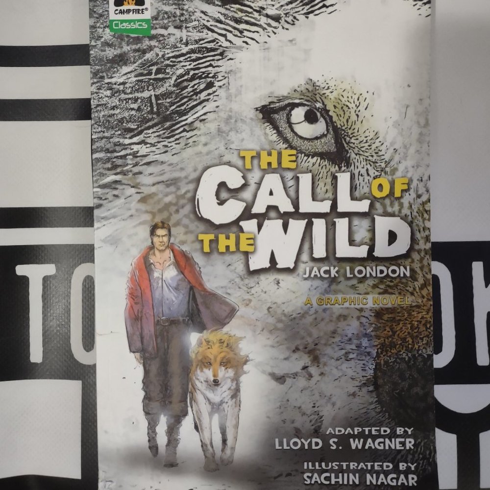 The Call of the Wild: The Graphic Novel by Jack London (Campfire Graphic Novels)